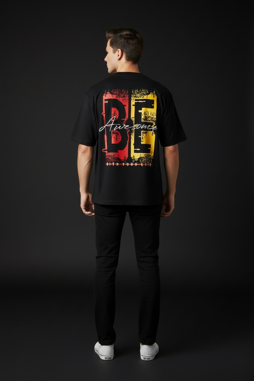 Be Awesome Unisex Oversized Tshirt front and back design